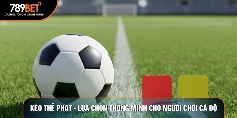 kèo thẻ phạt
